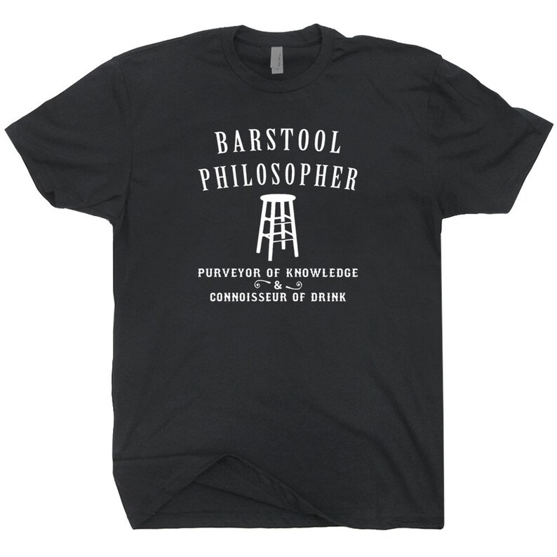 Barstool Philosopher T Shirt Funny Beer Shirts Saying Genius T Etsy