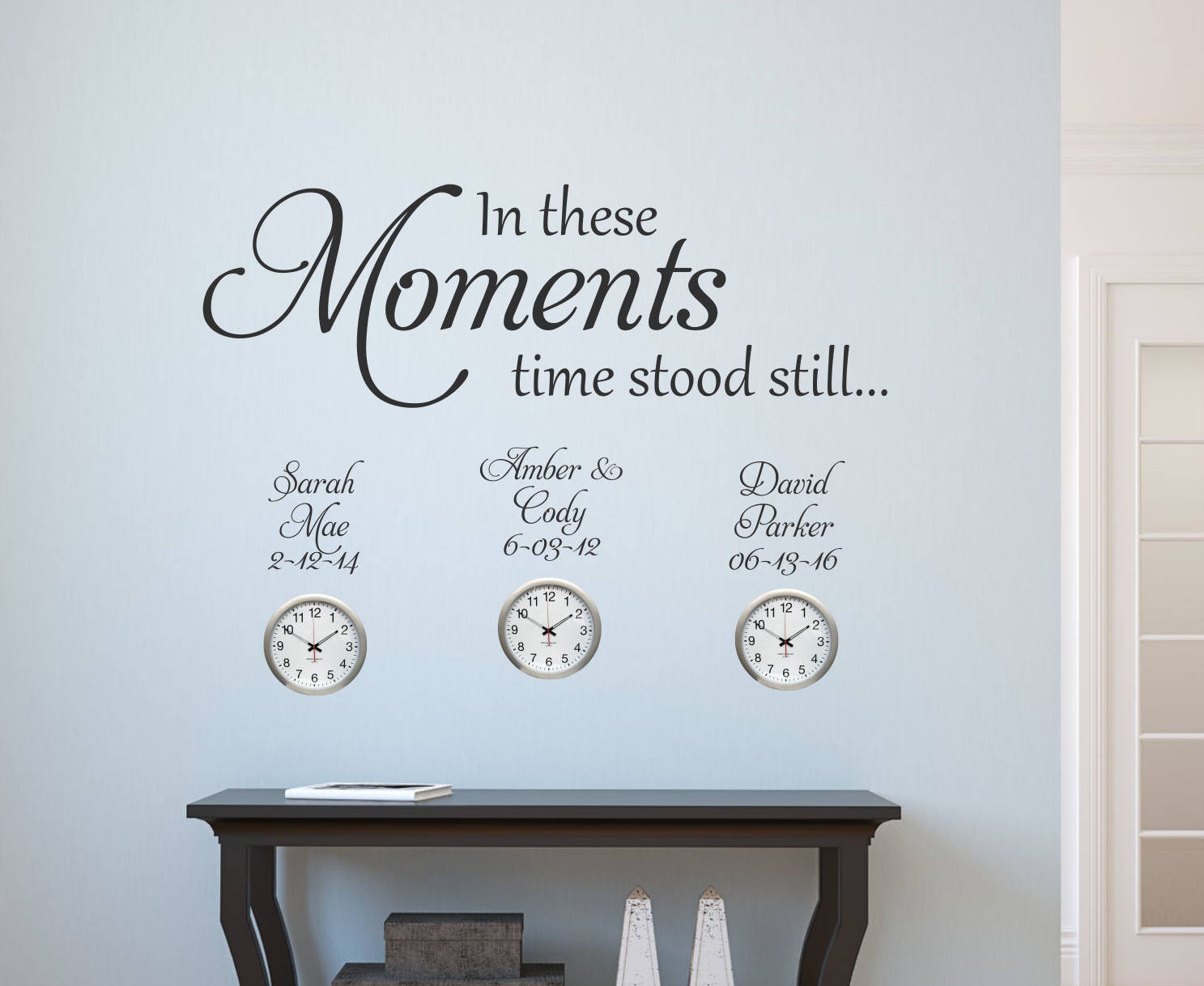 In These Moments Time Stood Still Wall Art Removable Vinyl Decals Quote Sticker Color Black