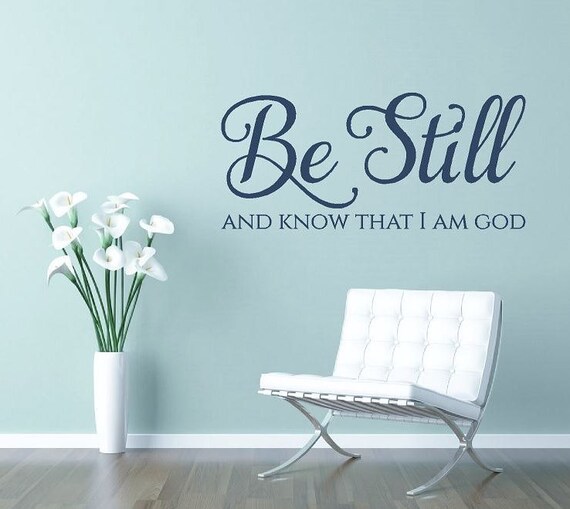 Be Still And Know Religious Bible Wall Stickers Quote Vinyl Lettering Art Decal