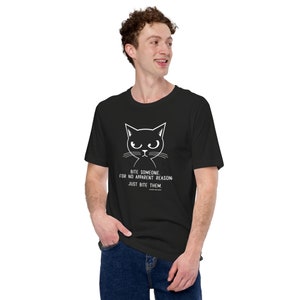 Cat T-shirt Bite Someone Just Bite Them Black Unisex t-shirt image 5