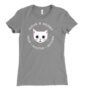 TNR Cat Tee Shirt| Trap Neuter Return | Grey Slim Fit Ladies' Tee Shirt | On Sale!