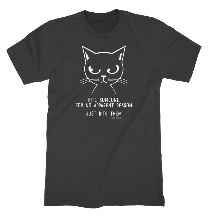 Cat T-shirt Bite Someone Just Bite Them Black Unisex t-shirt image 1