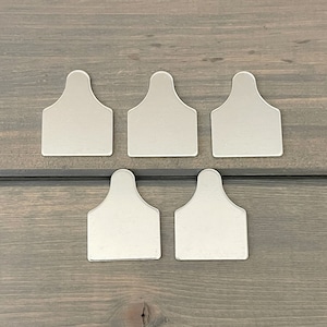 FIVE - Large Cattle Tag Stamping Blanks - Ear Tag Blank 16 Gauge Aluminum Silver Cow Tag - Jewelry Hand Stamping Blanks