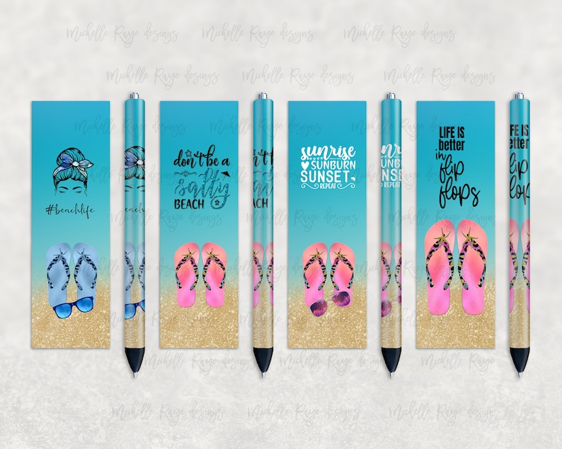 May include: Six different designs of pens with flip-flop themed graphics. The pens are blue, pink, and white with glitter accents. The designs include the text "#beachlife", "don't be a salty beach", "sunrise sunburn sunset", "life is better in flip flops", and "life is better in flip flops".