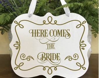 Here Comes The Bride Wedding Sign for Ring Bearer or Flower Girl