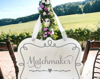 Matchmaker Chair Sign, Wedding Reception Photo Prop for Bride and Groom