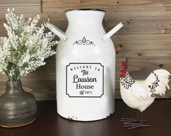 Personalized Farmhouse METAL MILK CAN, Rustic Country Custom Wedding Gift, Last Name Welcome to the House or Home White Flower Jug