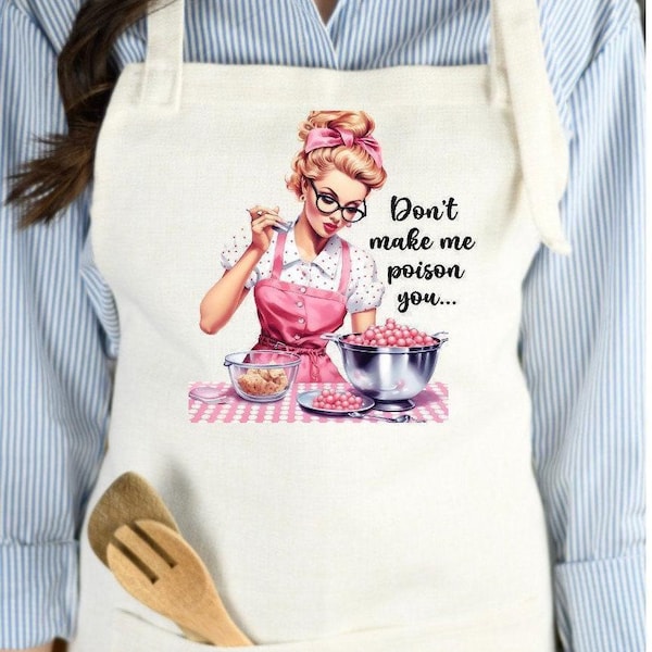 Funny Woman's Linen Apron, Don't Make Me Poison You Apron, Funny Christmas Gift, Funny Woman's Apron, Sarcastic Apron, Adult Humor