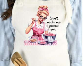 Funny Apron Womans Apron Don&#39;t Make me Poison You Apron Hostess Gift Wedding Gift Wedding Gift Baking Apron Linen Apron RyElle