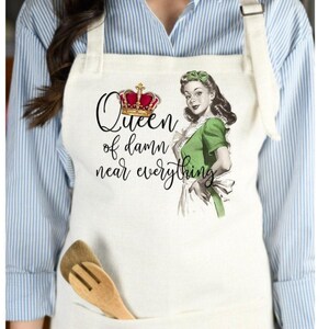 Funny Woman's Apron, Queen of Damn Near Everything Apron, Hostess Gift, Funny Christmas Apron, Ladies Christmas Apron, Funny Birthday Apron