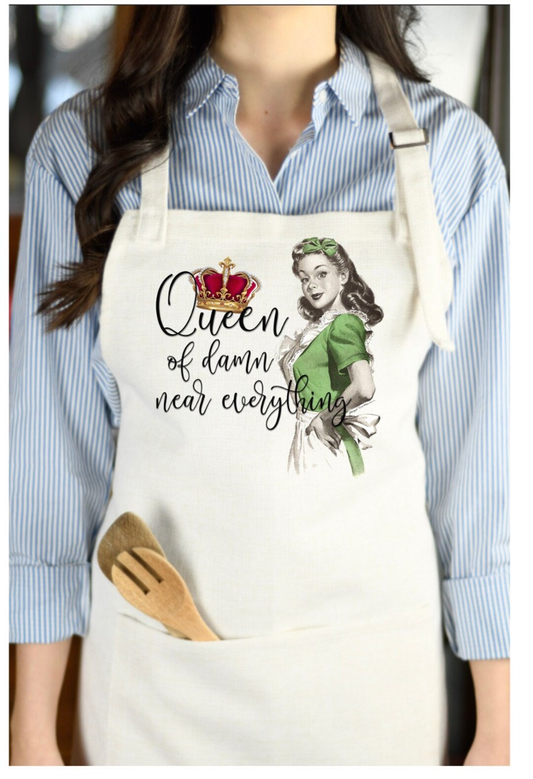 Funny Apron Womans Apron Queen of Damn Near Everything Apron Hostess