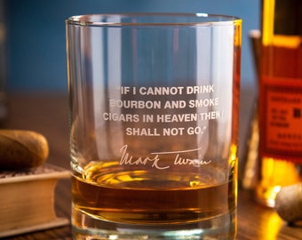 Mark Twain Famous Quote DOF/Whiskey Glass