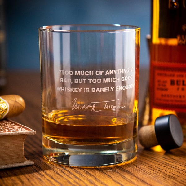 Mark Twain Famous Quote DOF/Whiskey Glass