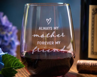 Etched Stemless Wine Glass: Mother & Friend, Mother's Day Gift
