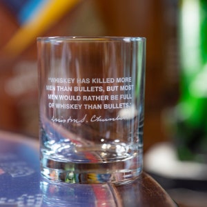 Engraved Whiskey Glass: Winston Churchill Quote, 13 oz DOF