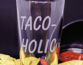 Taco-Holic Pint Glass