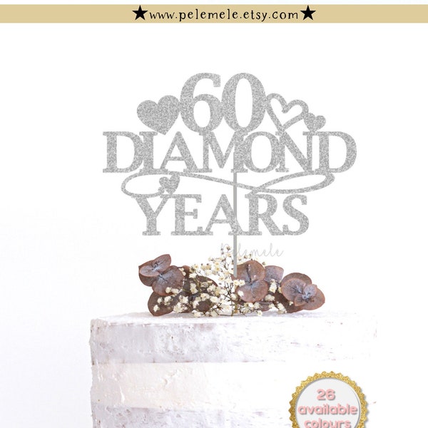 60th Anniversary Cake Topper - anniversary cake topper, wedding cake topper, anniversary party, anniversary decor, diamond anniversary