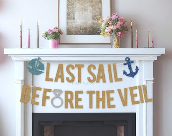 Glitter Last Sail Before The Veil Banner - Nautical Hen Party Banner, Coastal Engagement Banner, Beach Bachelorette Party, Sailor Hen Do
