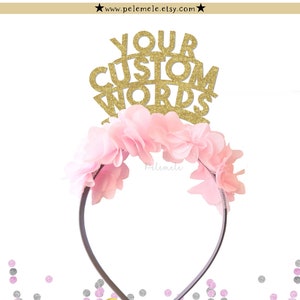 Flower Custom Text Headband - Glitter Headband, Personalised Party Crown, Birthday Crown, Custom Party Crown, Customised Party Headband