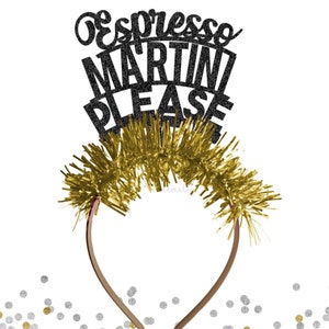 Espresso Martini Please Headband - Party Headband, Party Crown, Birthday Crown, Birthday Party, Happy Birthday Tiara with Fringe