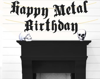 Glitter Happy Metal Birthday Banner - Gothic Birthday Banner, Heavy Metal Party Banner, Goth Metal Birthday Party, Old English Party Banner