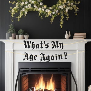 Glitter What's My Age Again Banner - Gothic Birthday Banner, Gothic Party Banner, Goth RIP Birthday Party, Old English Birthday Party Banner