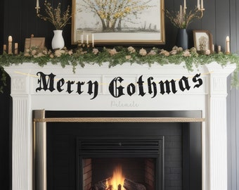 May include: A white fireplace mantel with a black gothic font banner that reads "Merry Gothmas". The mantel is decorated with greenery and candles. A fireplace with a fire is below the mantel.