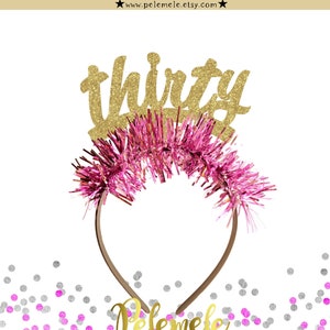 Glitter Thirty Script Birthday Headband - 30 Headband, 30th Party Crown, 30th Birthday Crown, 30th Birthday Party, Happy 30th Birthday Crown