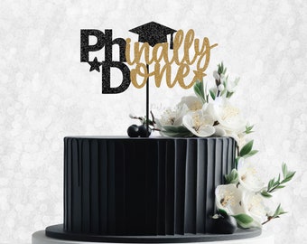 Graduation PHinally Done Cake Topper - Class of 2024, Phd Grad, Congrats Graduation Cake topper, Class of 2024, Doctorate Degree Cake Topper