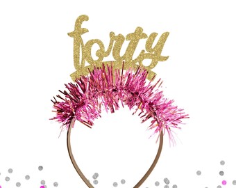 Glitter Forty Script Birthday Headband - 40 Headband, 40th Party Crown, 40th Birthday Crown, 40th Birthday Party, Happy 40th Birthday Crown