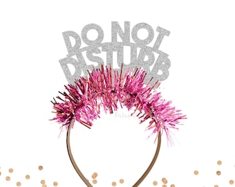 Glitter Do Not Disturb Headband - Rude Birthday Headband, Adult Party Crown, Birthday Crown, Birthday Party, Birthday Tiara with Fringe
