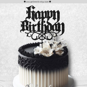 Gothic Happy Birthday Cake Topper - Goth Birthday Cake Topper, Glitter Cake Topper, Goth Birthday Cake Topper, Spooky Birthday Cake Topper