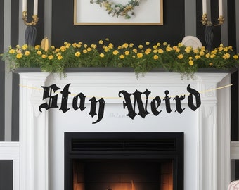 Glitter Stay Weird Banner - Gothic Birthday Banner, Goth Party Banner, RIP Birthday Party, Old English Birthday Party Banner, Emo Banner