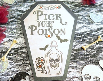 Gothic Pick Your Poison Sign - Gothic Table Sign, Gothic Hen Party, Gothic Wedding, Gothic Birthday, Halloween Bar Sign, Coffin Table Sign
