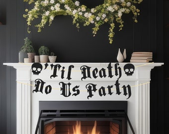 Til Death Do Us Party Banner - Gothic Bachelorette Banner, Gothic Hen Banner, Until Death Bunting, Old English Wedding Banner, Gothic Party