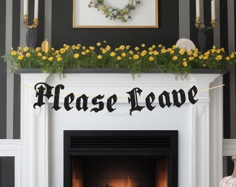 Glitter Please Leave Banner - Gothic Birthday Banner, Goth Party Banner, RIP Birthday Party, Old English Birthday Party Banner, Emo Banner