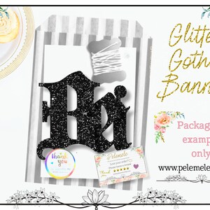 May include: Black glitter gothic banner featuring the letters "Bi" in a gothic font. The banner is packaged in a white paper bag with string attached. The image also includes a thank you card and a small floral design.