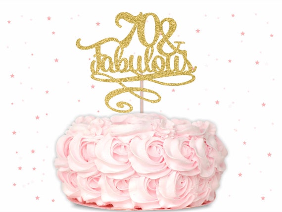 70 Fabulous Birthday Cake Topper Birthday Cake Topper 70 Etsy