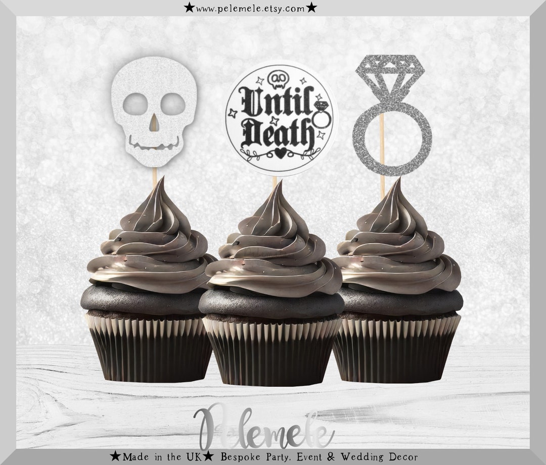 Gothic Until Death Cupcake Toppers Goth Engagement Party, Goth Wedding ...