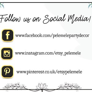 May include: Follow us on social media! A white background with floral borders. The text "Follow us on Social Media!" is in black cursive font. Three social media icons are displayed with links to Facebook, Instagram, and Pinterest.