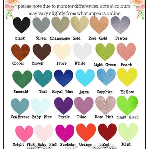 May include: A chart of 24 heart-shaped swatches showing different glitter colors. The colors are labeled with their names, including Black, Silver, Champagne Gold, Rose Gold, Pewter, Copper, Brown, Ivory, White, Light Green, Peach, Emerald, Teal, Royal Blue, Aqua, Sapphire, Yellow, Sea Breeze, Baby Blue, Purple, Lilac, Rose Pink, Bright Green, Bright Pink, Baby Pink, Fuchsia, Orange, Red, and Mint. The text at the top of the chart reads "Available GLITTER colours" and "please note due to monitor differences, actual colours may vary slightly from what appears online."