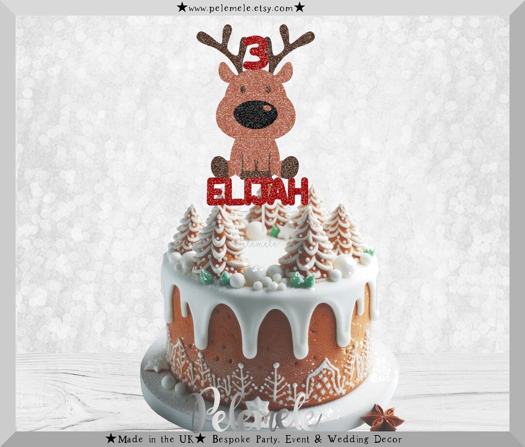 Custom Reindeer Cake Topper - Christmas Cake Topper, Christmas Birthday ...