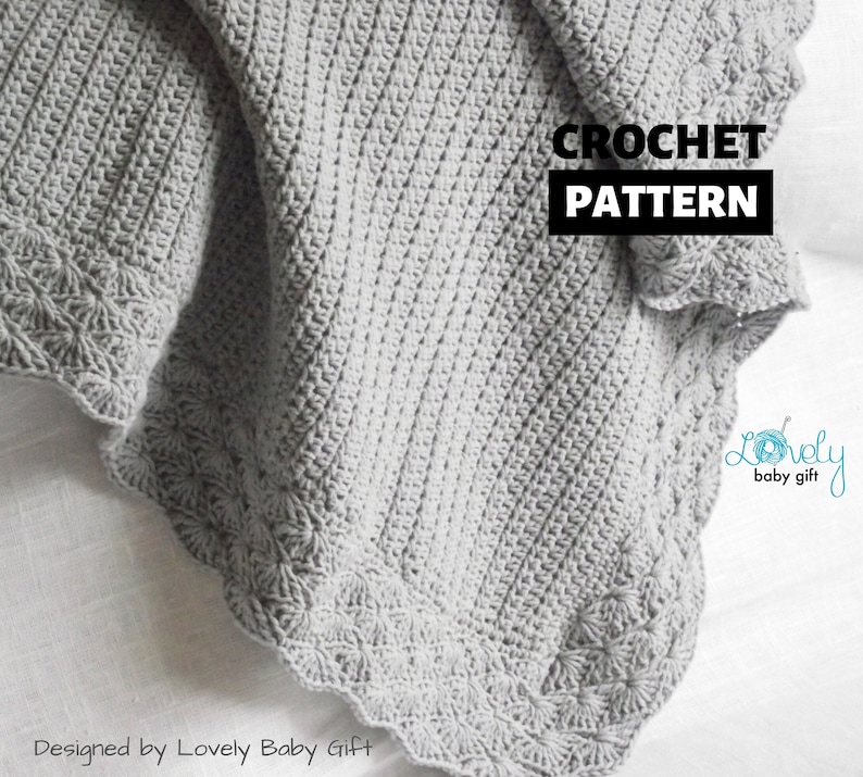 May include: A gray crochet baby blanket with a scalloped edge and a simple stitch pattern. The blanket is designed by Lovely Baby Gift. The text "CROCHET PATTERN" is displayed in black text on a white background.