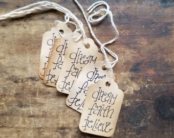 Dream Faith Believe Primitive Hang tags Rustic Gift tags Craft Supply set of 25 tags pre strung
