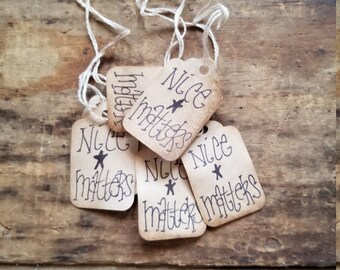 Rustic Word Art Nice Matters Hang Tag Inspiration Gift tag set of 25 tags Pre strung Craft supply