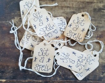 Primitive Hang tags Sit a Spell Rustic Gift tag Craft supply set of 25 tags pre strung Craft supply