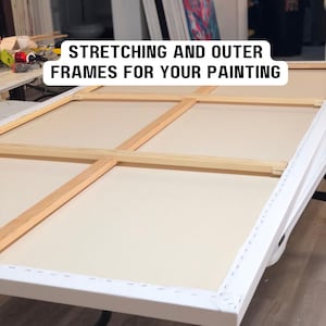 Stretching and Framing service for purchased artwork