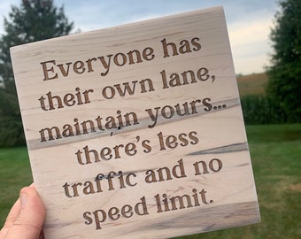 Stay in your own lane - Inspirational sign - motivational sign - engraved art block - quote block