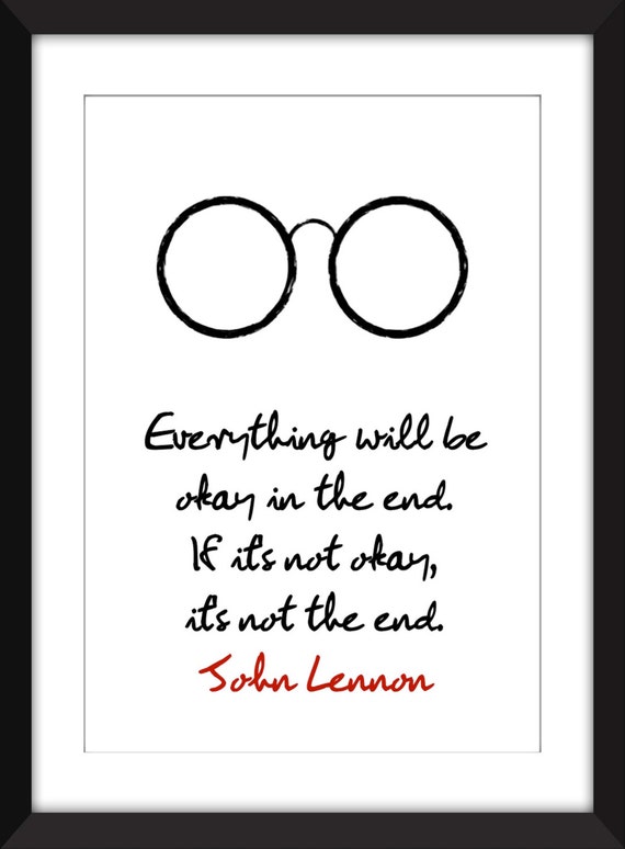 John Lennon Everything Will Be Okay Quote Unframed Print Etsy