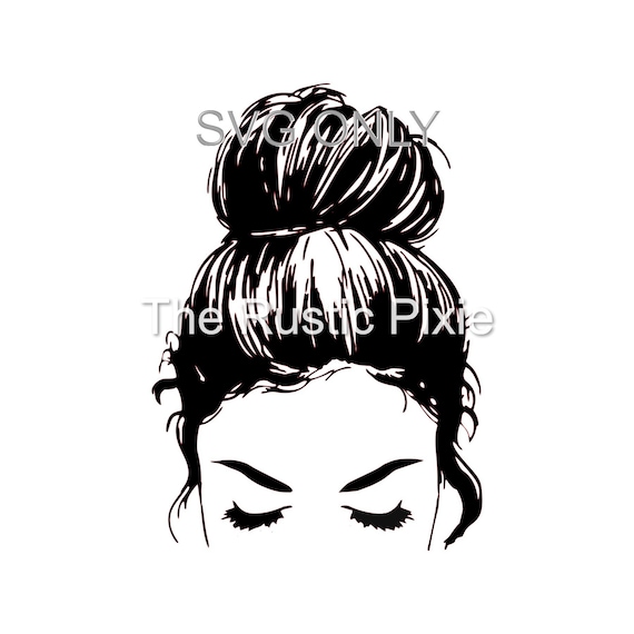 Messy Bun Svg Svg Hair Bun Svg Girl With Lashes Top Etsy